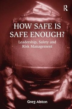 How Safe is Safe Enough? - Alston, Greg