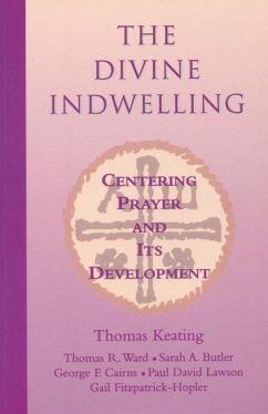 The Divine Indwelling - Keating, Thomas; Ward, Thomas