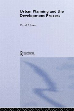 Urban Planning And The Development Process - Adams, David