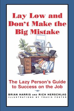 Lay Low and Don't Make the Big Mistake - Herschlag; Herschlag, Rich