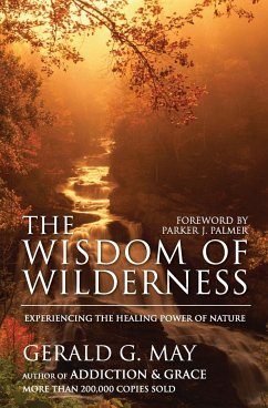 The Wisdom of Wilderness - May, Gerald G
