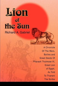 Lion of the Sun - Gabriel, Richard A.