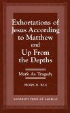 Exhortations of Jesus According to Matthew and Up from the Depths