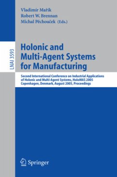 Holonic and Multi-Agent Systems for Manufacturing - Marik, Vladimir / Brennan, Robert W. / Pechoucek, Michal (eds.)