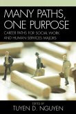 Many Paths, One Purpose Many Paths, One Purpose