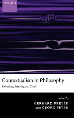 Contextualism in Philosophy - Preyer, Gerhard / Peter, Georg (eds.)
