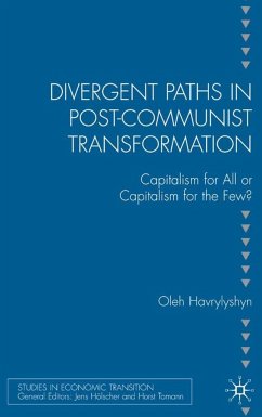 Divergent Paths in Post-Communist Transformation - Havrylyshyn, O.