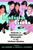 Latina Girls: Voices of Adolescent Strength in the U.S.