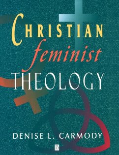 Christian Feminist Theology - Carmody, Denise L.