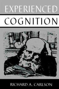 Experienced Cognition - Carlson, Richard A