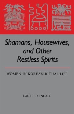 Shamans, Housewives, and Other Restless Spirits - Kendall, Laurel