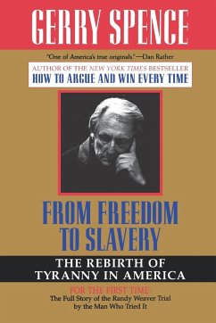 From Freedom to Slavery - Spence, Gerry L.