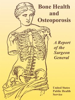 Bone Health and Osteoporosis - United States Public Health Service; Surgeon General of the United States