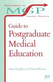 Guide to Postgraduate Medical Education