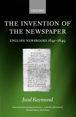 The Invention of the Newspaper - Raymond, Joad