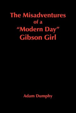 The Misadventures of a &quote;Modern Day&quote; Gibson Girl