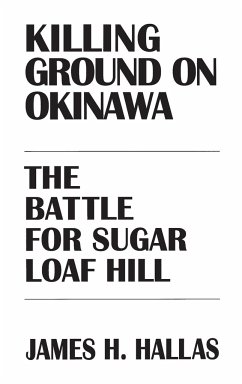Killing Ground on Okinawa - Hallas, James