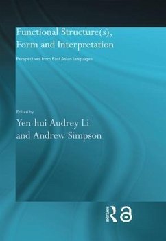 Functional Structure(s), Form and Interpretation - Simpson, Andrew / Yen-hui, Audrey-Li (eds.)