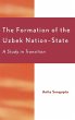 Formation of the Uzbek Nation-State - Bild 1
