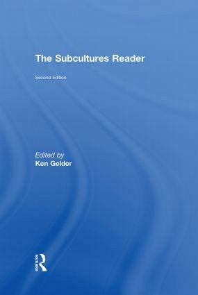 The Subcultures Reader The Subcultures Reader