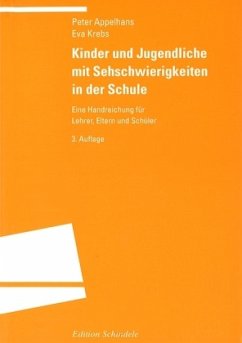 Kinder und Jugendliche mit Sehschwierigkeiten in der Schule - Appelhans, Peter;Krebs, Eva