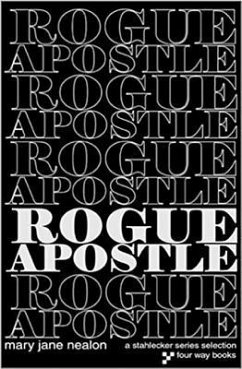 Rogue Apostle - Nealon, Mary Jane