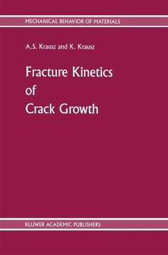 Fracture Kinetics of Crack Growth - Krausz, A. S.;Krausz, A. S.