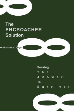 The ENCROACHER Solution - Hugo, Michael K.