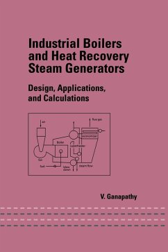 Industrial Boilers and Heat Recovery Steam Generators - Ganapathy, V.; Ganapathy, Ganapathy