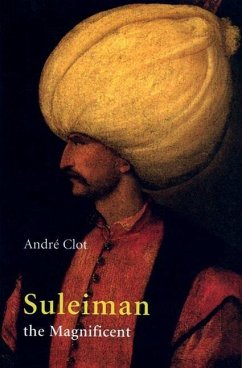 Suleiman the Magnificent - Clot, Andre