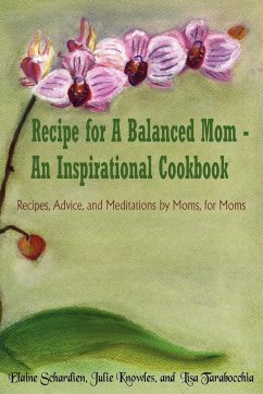 Recipe for A Balanced Mom - An Inspirational Cookbook