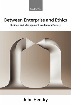 Between Enterprise and Ethics - Hendry, John