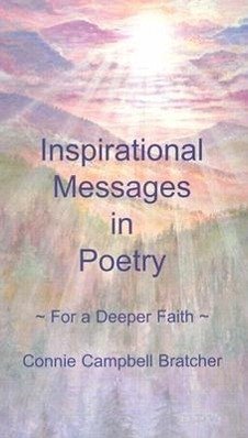 Inspirational Messages in Poetry: For a Deeper Faith - Bratcher, Connie Campbell