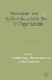 Misbehaviour and Dysfunctional Attitudes in Organizations