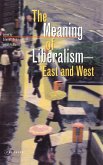 The Meaning of Liberalism - East and West