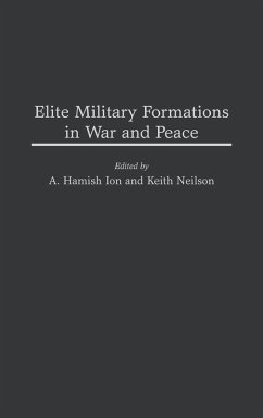Elite Military Formations in War and Peace Cover Elite Military Formations in War and Peace