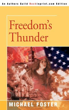 Freedom's Thunder - Foster, Michael