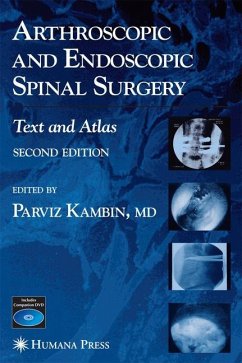 Arthroscopic and Endoscopic Spinal Surgery - Kambin, Parviz (ed.)