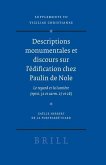 Descriptions Monumentales Et Discours Sur l'Édification Chez Paulin de Nole: Le Regard Et La Lumière (Epist. 32 Et Carm. 27 Et 28)