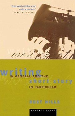 Writing in General and the Short Story in Particular - Hills, Rust