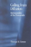 Calling from Diffusion: Hermeneutics of the Promenade