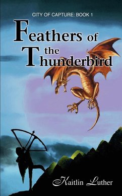 Feathers of the Thunderbird - Luther, Kaitlin