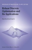 Robust Discrete Optimization and Its Applications