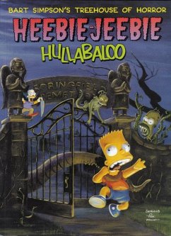 Bart Simpson's Treehouse of Horror Heebie-Jeebie Hullabaloo - Groening, Matt