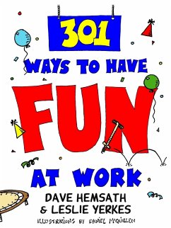 301 Ways to Have Fun at Work - Hemsath, Dave; Yerkes, Leslie