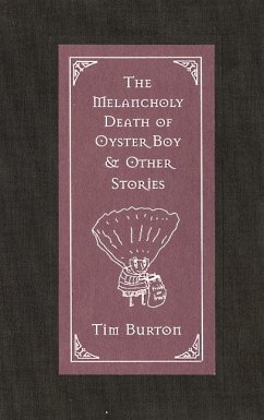 The Melancholy Death of Oyster Boy & Other Stories - Burton, Tim