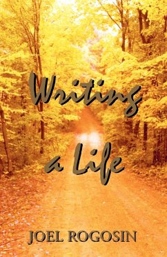 Writing a Life - Rogosin, Joel