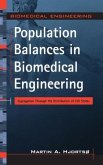 Population Balances in Biomedical Engineering