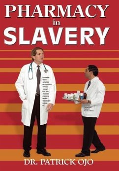 Pharmacy In Slavery - Ojo, Patrick