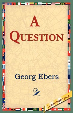 A Question - Ebers, Georg